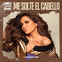 Me Solte El Cabello (Extended Mix)