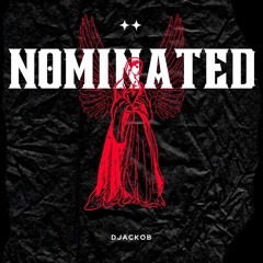 DJackob - Nominated
