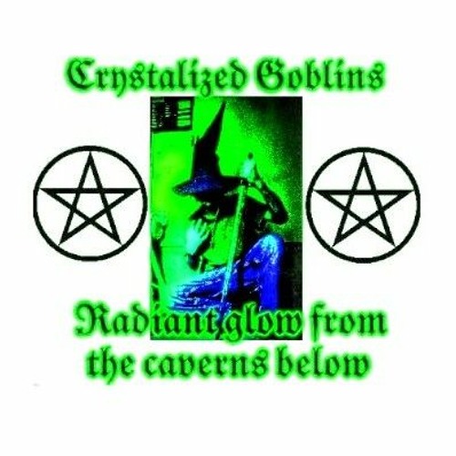 Crystalized Goblins - The Crystal light shines deep throughout the caverns