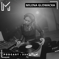 MWTG 335: Milena Glowacka [Vinyl Only]