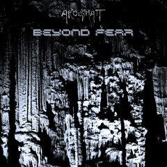 Beyond Fear