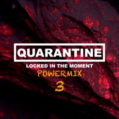 Locked in the moment powermix Vol 3