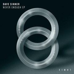 PREMIERE:  Dave Sinner - FXXK [EI8HT]