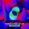 Antho Decks & NXNY- Euphoria