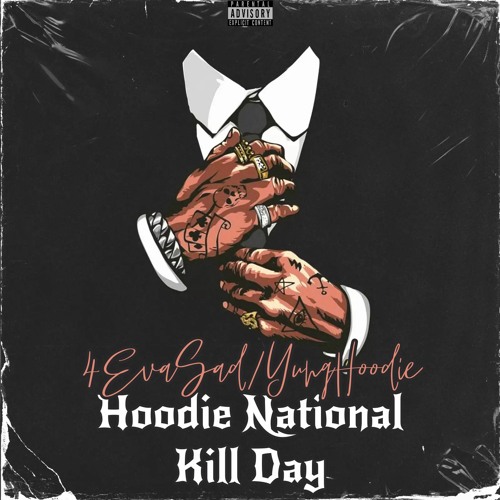 Hoodie National Kill Day (Prod.HypeDucky)