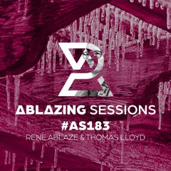 Ablazing Sessions 183 with Rene Ablaze & Thomas Lloyd