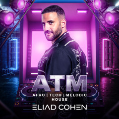 ATM - Afro | Tech | Melodic House