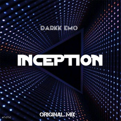 DarkK Emo - Inception [Extended Mix]