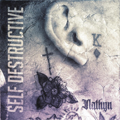 Nathyn - Self Destructive
