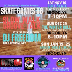 Skate Crates 66 - Slow Walk & Groove Talk