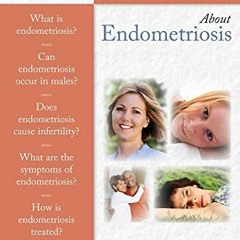 Get KINDLE 💙 100 Questions & Answers About Endometriosis by  David B. Redwine [EBOOK