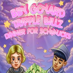 BBYGOYARD ft Tripple Billz - dinner for schmucks