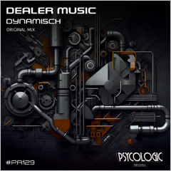 Dealer Music - Dynamisch (Original Mix) #PR129