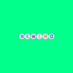 Rewind