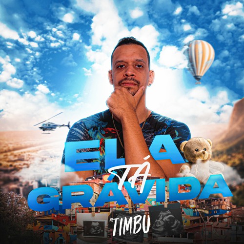 MC TIMBU - ELA TÁ GRÁVIDA [ PROD. TIMBU ]