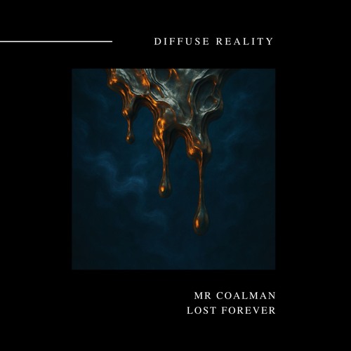 Mr Coalman - Lost Forever