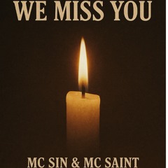 🎵-“we-miss-you”-–-mc-sin-x-mc-saint.mp3