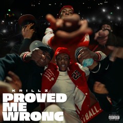 Krillz - Proved Me Wrong