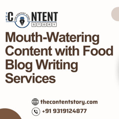 Mouth-Watering Content with Food Blog Writing Services
