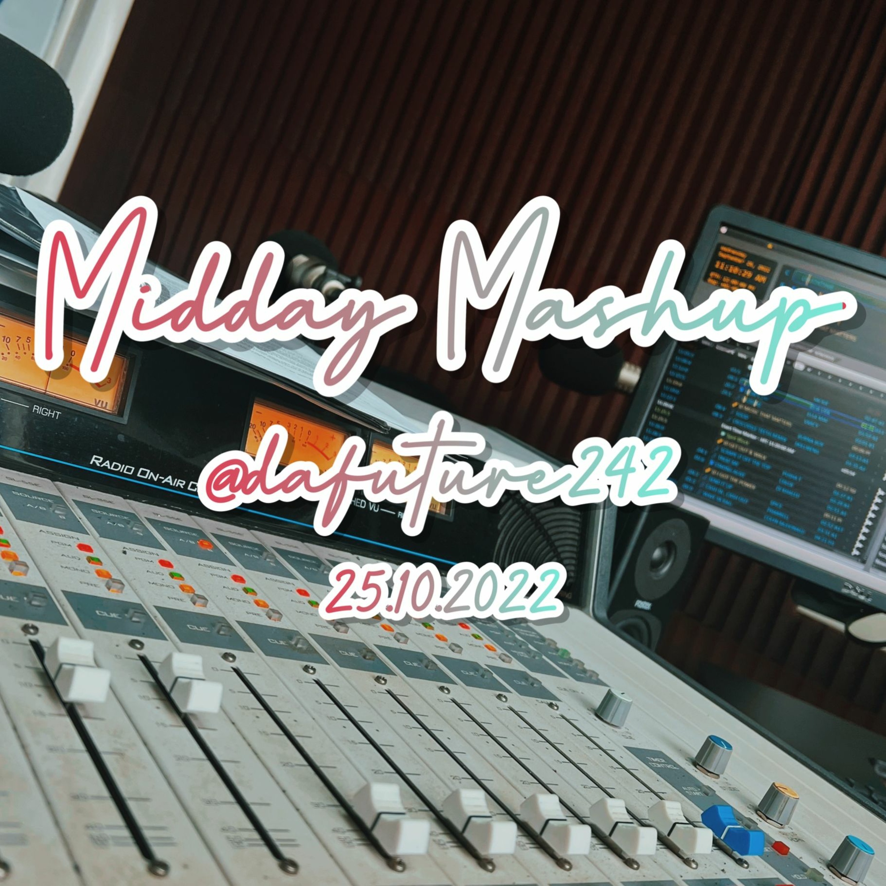 MIDDAY MASHUP 25-10-22 POWER 104.5 FM (ELECTRO HOUSE) @DAFUTURE242
