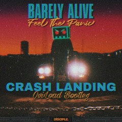 Barely Alive - Crash Landing (OviLoad Bootleg)