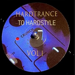Hardtrance to hardstyle Vol. 1