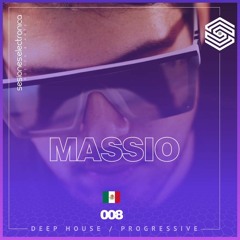 SESIONES:DEEP HOUSE/PROGRESSIVE #008 - Massio