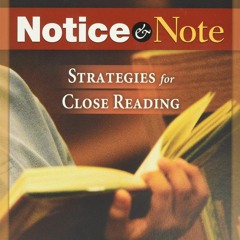 Download Notice & Note: Strategies for Close Reading {fulll|online|unlimite)