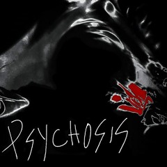 Psychosis