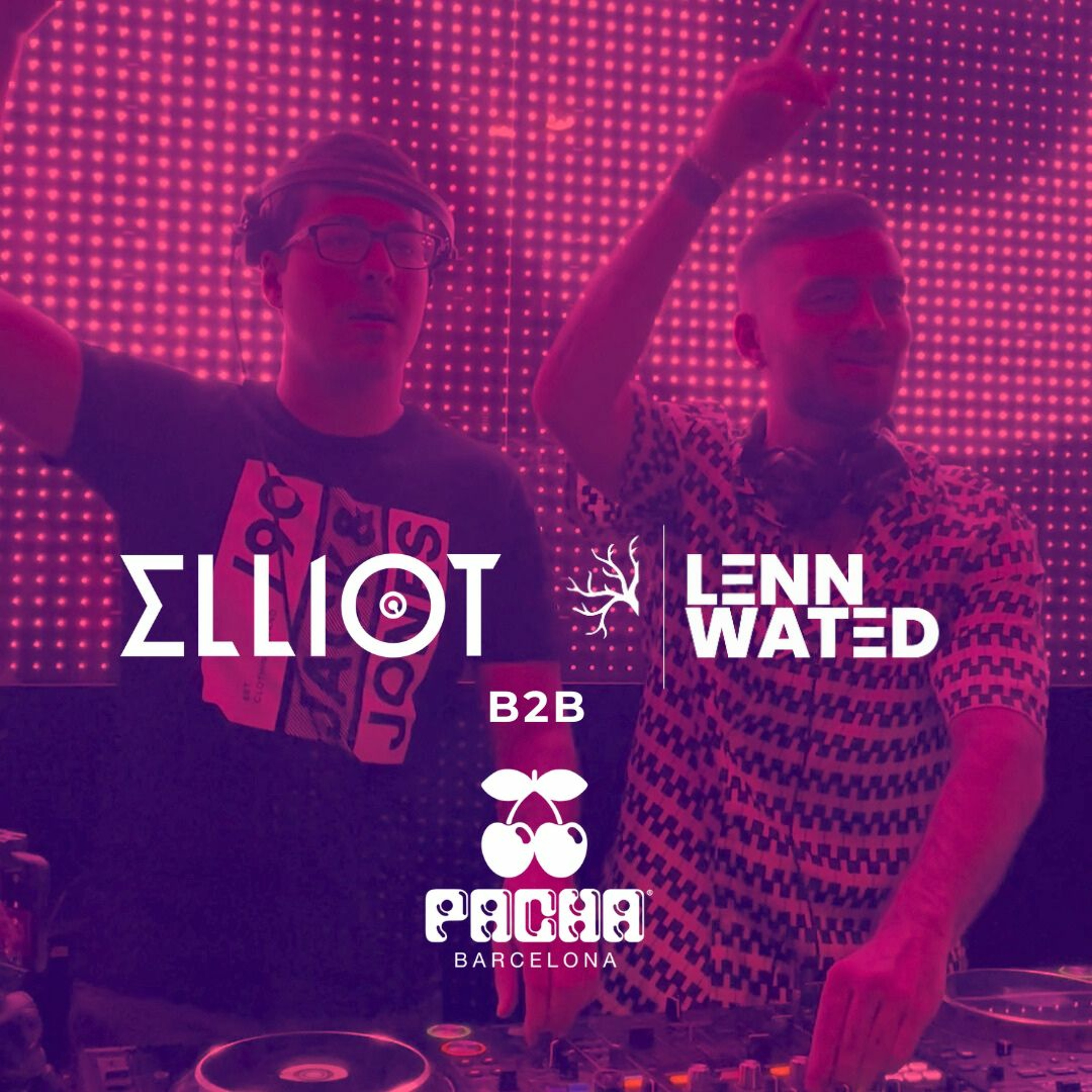 Latin House & Tech House Set - Elliot B2B Lenn Wated @ EROS, Pacha Barcelona (26/01/24) episode artwork