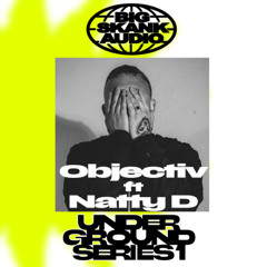UNDERGROUND SERIES: 001 | Objectiv ft. Natty D | Forum Digbeth, BHX
