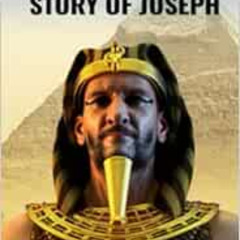 [Access] EPUB ✅ The Hebrew Story of Joseph (Jewish Studies for Christians) by Eli Liz