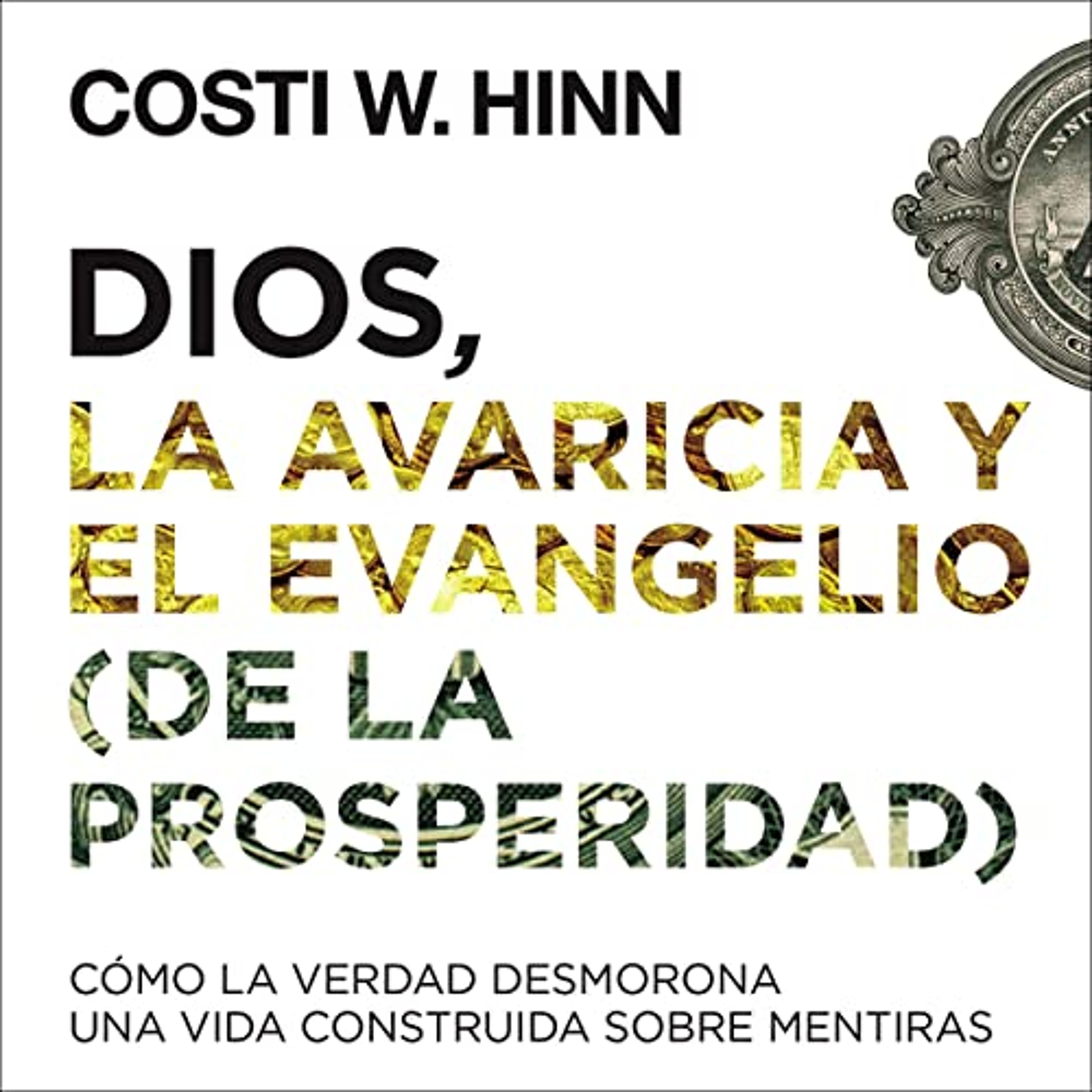 Dios, la avaricia y el Evangelio (de la prosperidad) [God, Greed and the Gospel (of Prosperity)] (Audiolibro) | Prueba Gratis