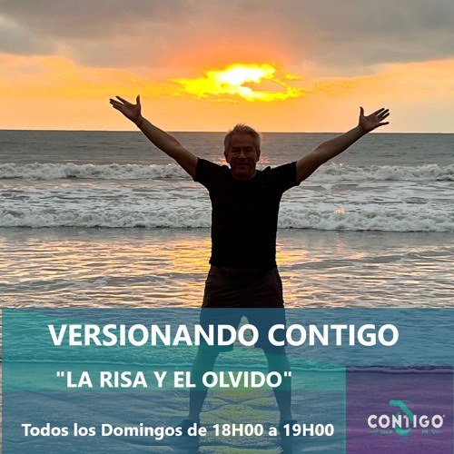 Stream episode La risa y el olvido by Versionando Contigo podcast