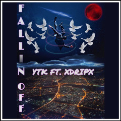 FALLINOFF ft xDripx