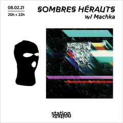 Sombres Hérauts #14 w/ Machka