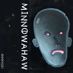 gamellaxarksky - MINNOWAHAW NOW OUT ON OGGY RECORDS