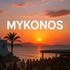 🌴🌊 Mykonos 2025 After Sunset 🌅