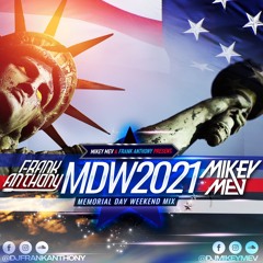 MDW 2021 Mikey Mev & Frank Anthony * Explicit*