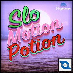 Slo Motion Potion LNTG Special Mixed By Fingerman October 2023