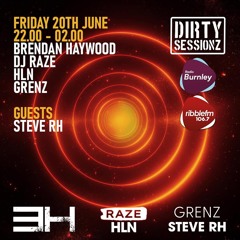Dirty Sessionz GRENZ guest mix : Ribble FM+Radio Burnley : 20.06.25