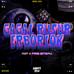 GAGAL RUSUR ERBORLOK - [ ASBOTT DTM X R2P X PRIS SITEPU ]#SENINAKITAPAL