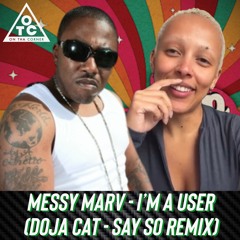 Messy Marv - I'm A User (Doja Cat - Say So Remix)