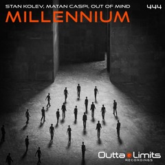 Stan Kolev, Matan Caspi, Out Of Mind - Millennium (Original Mix) Exclusive Preview