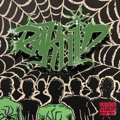 Raknid - Ear Impregnated (ft Acid Souljah)