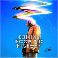 NTBR - Coming Down The Highway