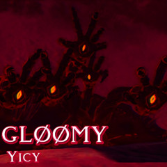 GLØØMY