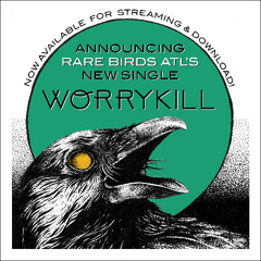 WORRYKILL - Rare Birds (ATL) 5.54 minutes 16bit 44.1