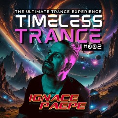 Timeless Trance #002 Mixed by Ignace Paepe