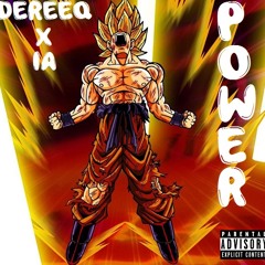 Power (ft Dereeq)